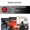 Complete BASIC, ADVANCED and PRO ebooks